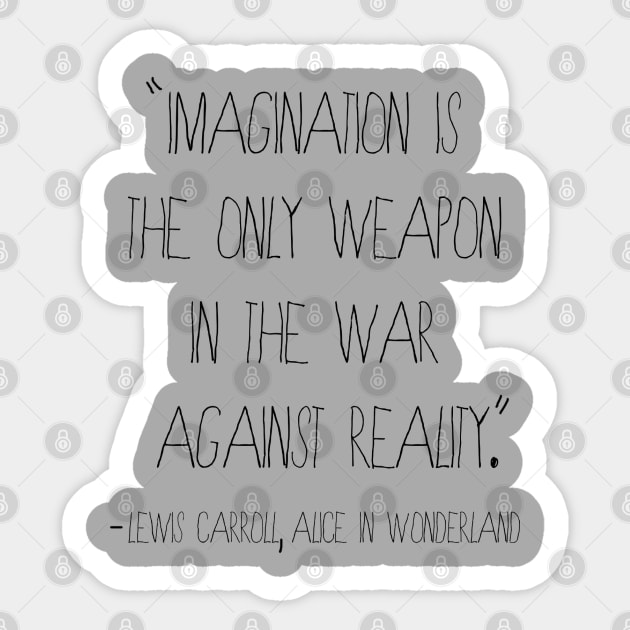 Imagination Quote from Alice in Wonderland Sticker by ahadden